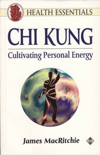 Beispielbild fr Health Essentials Chi Kung zum Verkauf von ThriftBooks-Atlanta