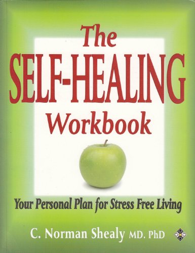 9781852304294: The Self-Healing Workbook: Your Personal Plan for Stress Free Living (Home Library)