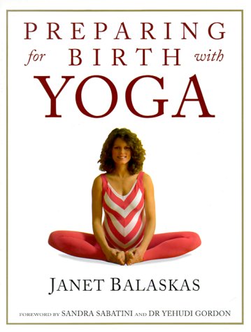 Imagen de archivo de Preparing for Birth with Yoga: Exercises for Pregnancy and Childbirth (Women's health & parenting) a la venta por Caspian Books