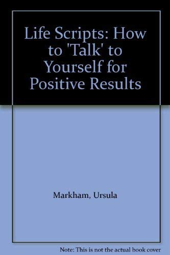 Beispielbild fr Life Scripts: How to 'Talk' to Yourself for Positive Results zum Verkauf von Eric James