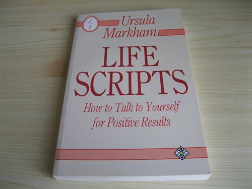 9781852304324: Life Scripts: How to 'Talk' to Yourself for Positive Results