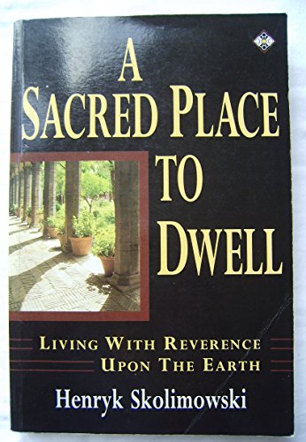 9781852304430: A Sacred Place to Dwell: Living With Reverence upon the Earth