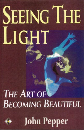 Stock image for Seeing the Light: The Art of Becoming Beautiful for sale by WorldofBooks