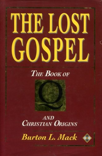 9781852304553: The Lost Gospel: Book of Q and Christian Origins