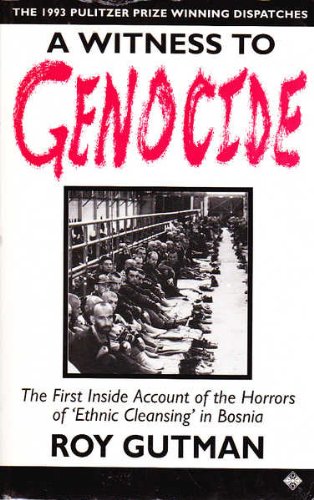 Beispielbild fr A Witness to Genocide: First Inside Account of the Horrors of Ethnic Cleansing in Bosnia zum Verkauf von WorldofBooks