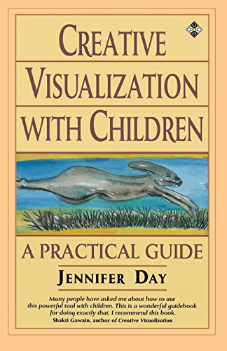 Beispielbild fr Creative Visualization with Children : A Practical Guide zum Verkauf von Better World Books