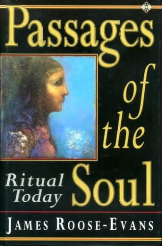 Stock image for Passages of the Soul: Ritual Today for sale by Lowry's Books