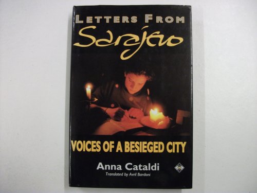 Imagen de archivo de Letters from Sarajevo: Voices of a Besieged City a la venta por AwesomeBooks