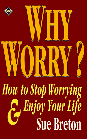 Imagen de archivo de Why Worry? a la venta por AwesomeBooks