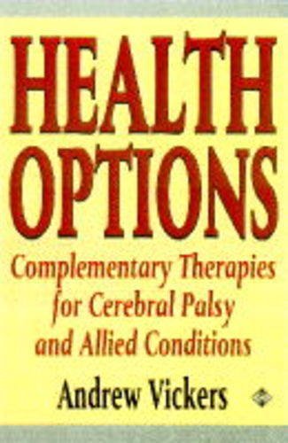 9781852305628: Health Options: Complementary Therapies for Cerebral Palsy and Related Conditions