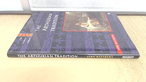 9781852305673: The Arthurian Tradition (The Element Library)