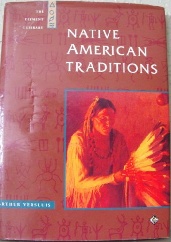 Stock image for Native American Traditions (The Element Library) for sale by SecondSale