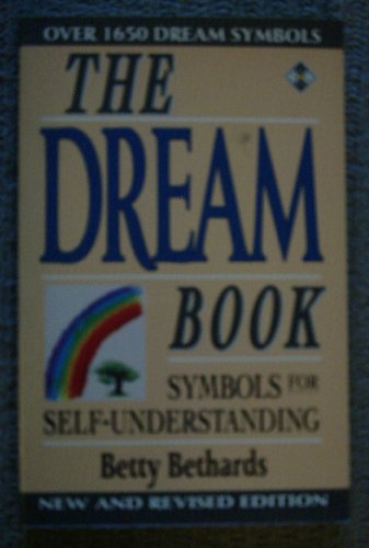 Beispielbild fr The Dream Book : Symbols for Self-Understanding zum Verkauf von Better World Books