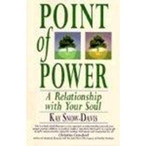 Beispielbild fr Point of Power: A Relationship with Your Soul zum Verkauf von AwesomeBooks