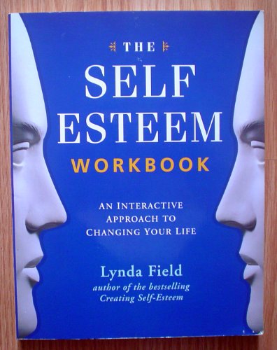 Beispielbild fr The Self-esteem Workbook: An Interactive Approach to Changing Your Life zum Verkauf von WorldofBooks