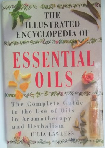 Stock image for Essential Oils The Complete Gu for sale by SecondSale