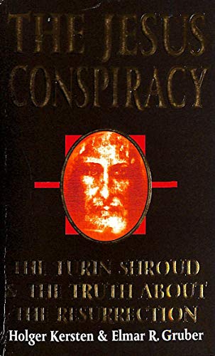 9781852307561: The Jesus Conspiracy: Turin Shroud and the Truth About the Resurrection