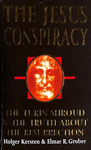 Stock image for The Jesus Conspiracy: Turin Shroud and the Truth About the Resurrection for sale by AwesomeBooks