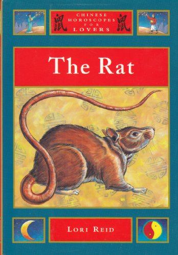 Imagen de archivo de The Rat; Chinese Horoscopes for Lovers a la venta por Alf Books