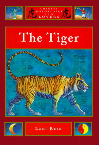 Stock image for The Tiger (Chinese Horoscopes for Lovers) for sale by Wonder Book