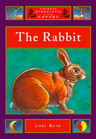 Imagen de archivo de The Rabbit (Chinese Horoscopes for Lovers) a la venta por HPB-Emerald