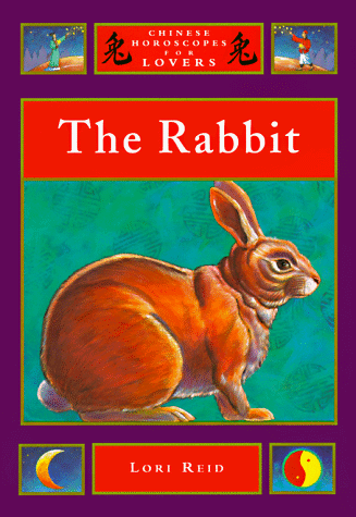 The Rabbit (Chinese Horoscopes For Lovers)