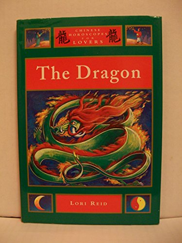 Beispielbild fr The Dragon (Chinese Horoscopes for Lovers) zum Verkauf von SecondSale