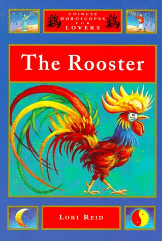 Imagen de archivo de The Rooster (Chinese Horoscopes for Lovers) a la venta por Wonder Book
