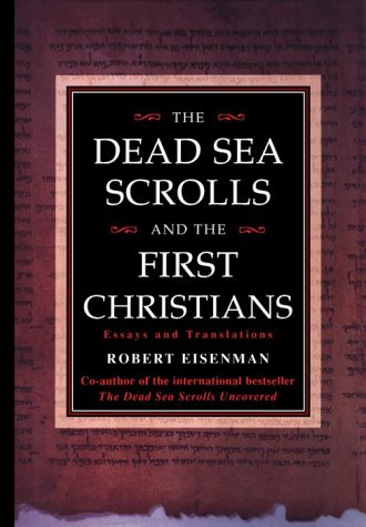 Stock image for The Dead Sea Scrolls and the First Christians: Essays and Translations for sale by ZBK Books