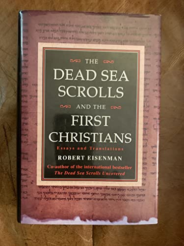 Stock image for The Dead Sea Scrolls and the First Christians: Essays and Translations for sale by ZBK Books