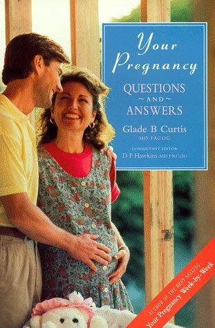 Your Pregnancy: Questions and Answers