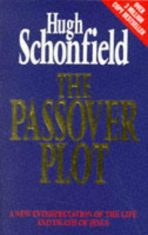 9781852308360: The Passover Plot: New Interpretation of the Life and Death of Jesus