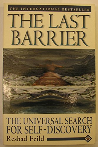 Beispielbild fr The Last Barrier: The Universal Search for Self-Discovery zum Verkauf von ThriftBooks-Dallas