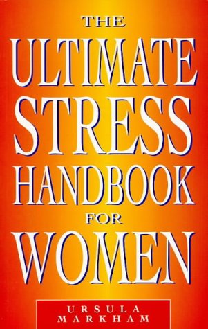 Beispielbild fr The Ultimate Stress Handbook for Women zum Verkauf von WorldofBooks