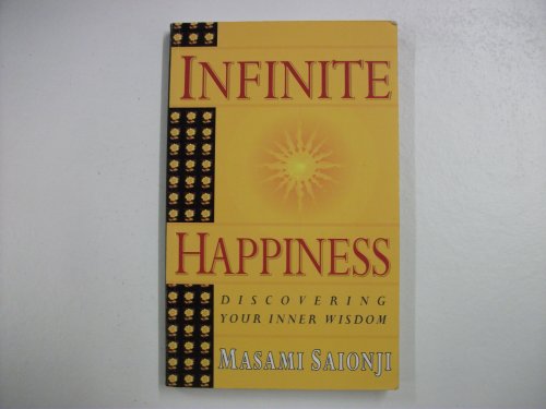 Stock image for Infinite Happiness: Discovering Your Inner Wisdom for sale by SecondSale