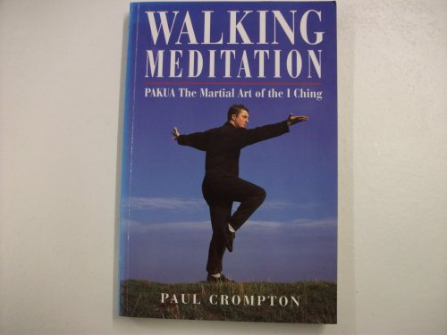 9781852308971: Walking Meditation: Pakua - The Martial Art of the I Ching