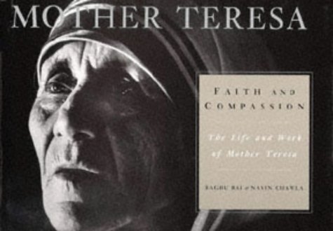 Stock image for Faith and Compassion: The Life and Work of Mother Teresa for sale by Half Price Books Inc.