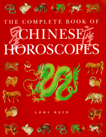 Imagen de archivo de The Complete Book of Chinese Horoscopes a la venta por ZBK Books