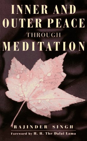 Beispielbild fr Inner and Outer Peace Through Meditation zum Verkauf von Anybook.com