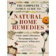 Stock image for The Complete Family Guide to Natural Home Remedies: Safe and Effective Treatments for Common Ailments (Illustrated health) for sale by SecondSale
