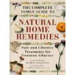 The Complete Family Guide to Natural Home Remedies: Safe and Effective Treatments for Common Ailments (Illustrated health) (9781852309510) by Shealy, Norman C.