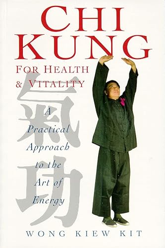 Imagen de archivo de Chi Kung for Health and Vitality: A Practical Approach to the Art of Energy a la venta por Second  Site Books