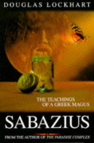 Beispielbild fr Sabazius: The Teachings of a Greek Magus zum Verkauf von HPB-Movies
