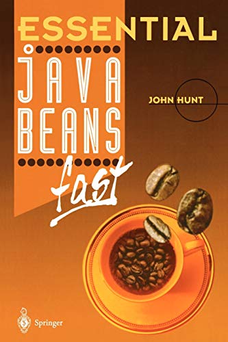 Essential JavaBeans fast (Essential Series) (9781852330323) by Hunt, John