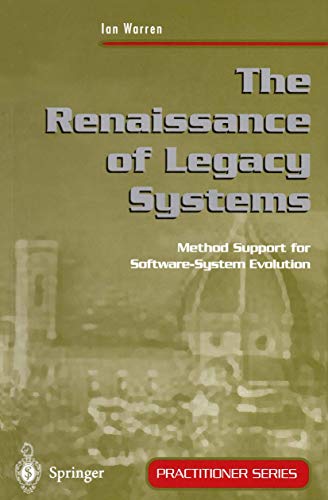 Beispielbild fr The Renaissance of Legacy Systems : Method Support for Software-System Evolution zum Verkauf von Chiron Media