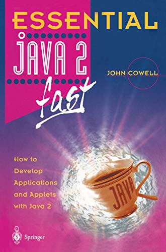 Beispielbild fr Essential Java 2 fast: How To Develop Applications And Applets With Java 2 (Essential Series) zum Verkauf von Ammareal