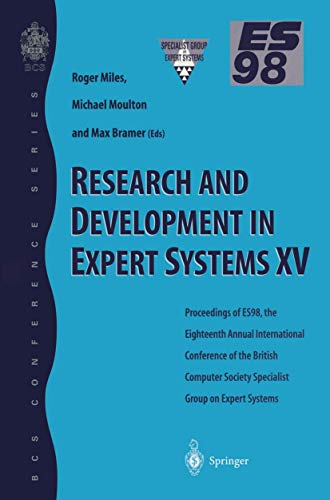 9781852330866: Research and Development in Expert Systems XV: Proceedings of ES98, the Eighteenth Annual International Conference of the British Computer Society ... December 1998 (BCS Conference Series)