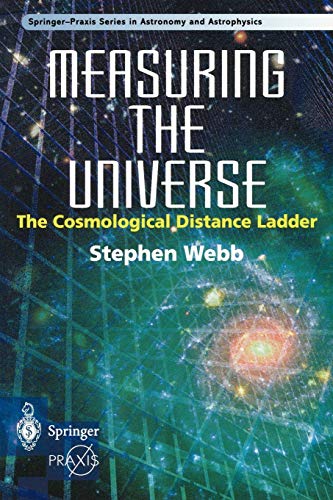 Stock image for Measuring the Universe: The Cosmological Distance Ladder (Springer Praxis Books) for sale by Zoom Books Company