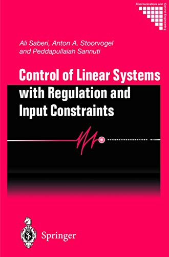 Stock image for Control of Linear Systems with Regulation and Input Constraints for sale by Books Puddle