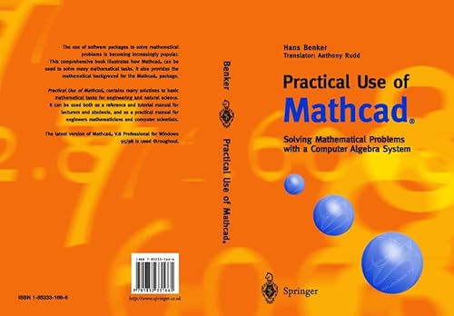 Beispielbild fr Practical Use of Mathcad: Solving Mathematical Problems with a Computer Algebra System. zum Verkauf von CSG Onlinebuch GMBH